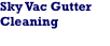 Sky Vac Gutter Cleaning Coventry, Leamington Spa, Warwick